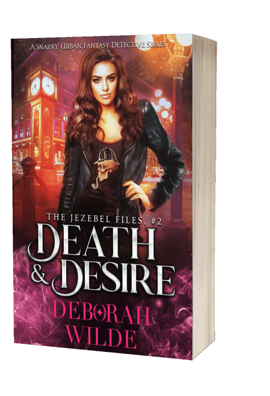 Paperback cover of "Death & Desire", book 2 in "The Jezebel Files" by Deborah Wilde.