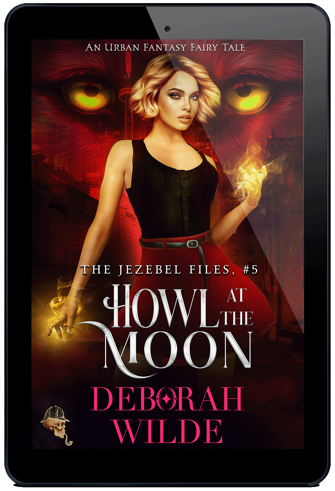 Ebook cover of "Howl a the Moon" by Deborah Wilde. Gold wolf eyes look over the Toronto skyline behind a blonde in a black tank top and red skirt with gold swirling magic at her hands.