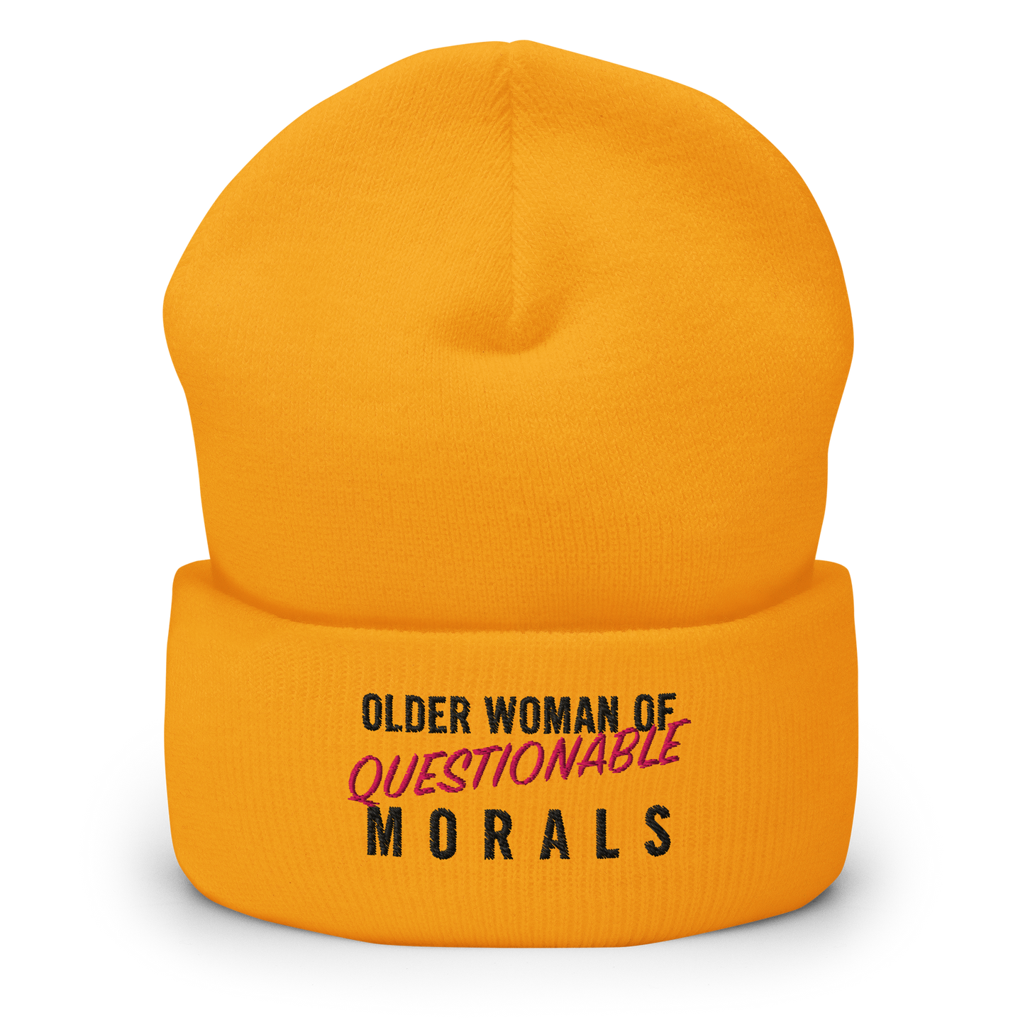 A gold coloured cuffed toque (or beanie) with the words "Older Woman of Questionable Morals" embroidered on the front.