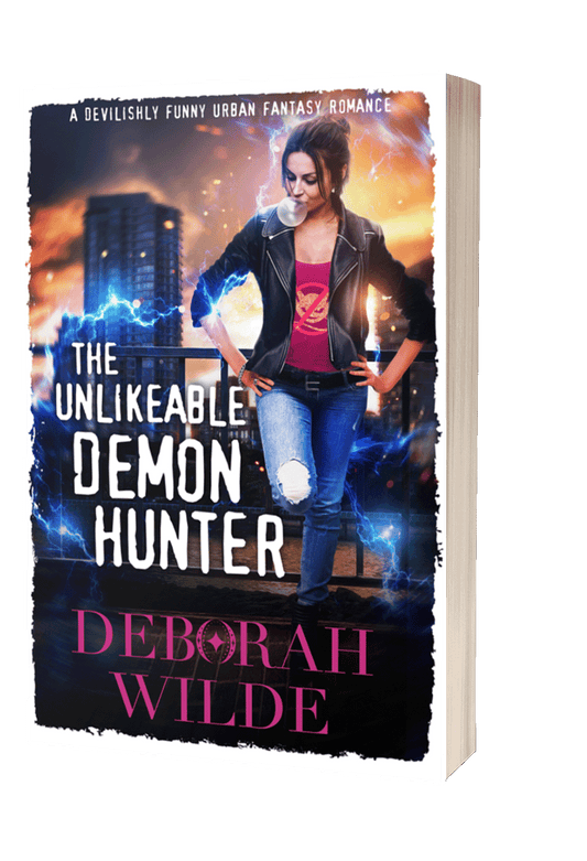 Paperback cover of "The Unlikeable Demon Hunter", a funny, sexy, urban fantasy from Deborah Wilde.