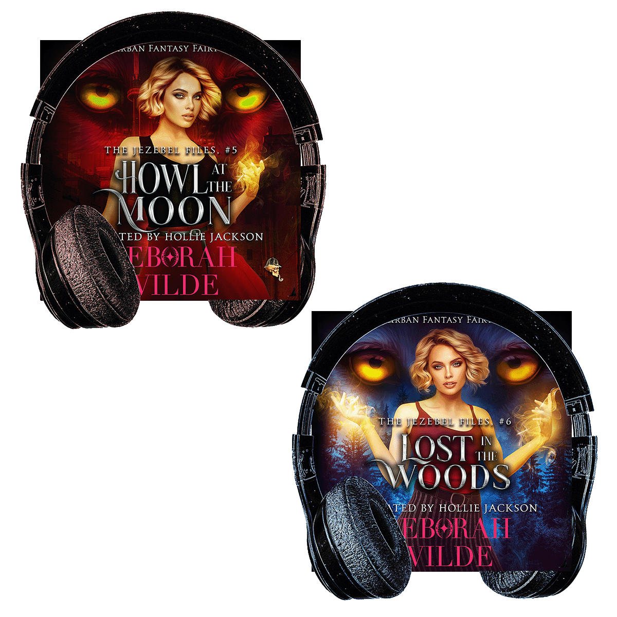Audiobook covers of final two books in "The Jezebel Files" by Deborah Wilde, narrated by Hollie Jackson. Including  "Howl at the Moon", and "Lost in the Woods".