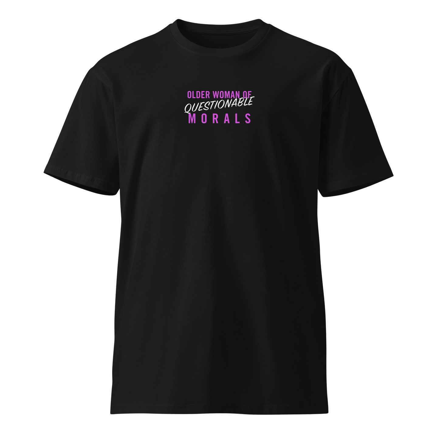 "Older Woman of Questionable Morals" Unisex Crew Neck T-Shirt