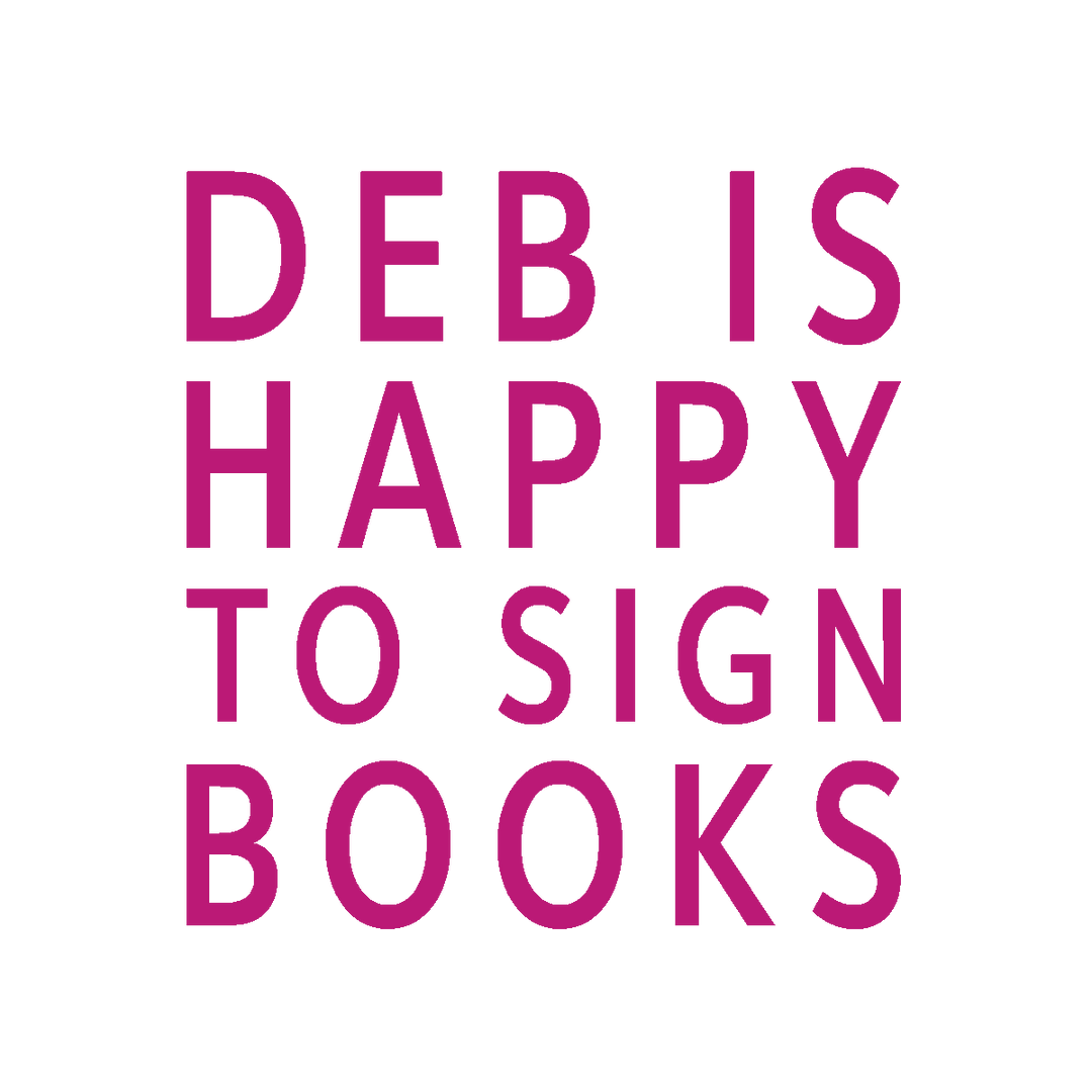 Deb is happy to sign books