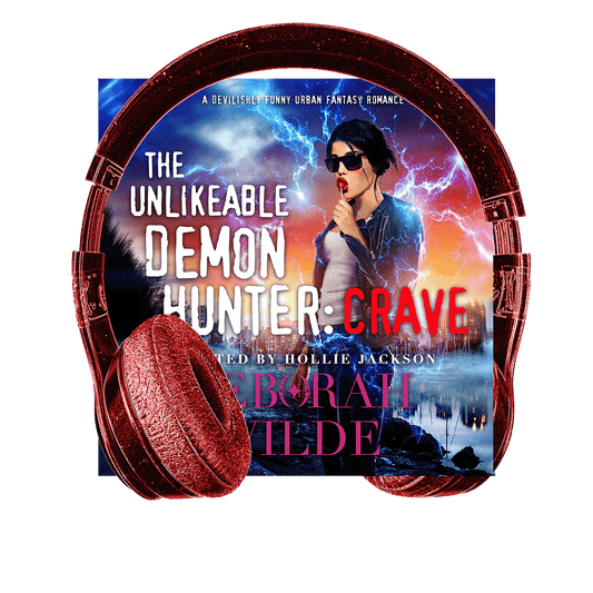 New Audiobook Release: The Unlikeable Demon Hunter: Crave (Nava Katz #4)