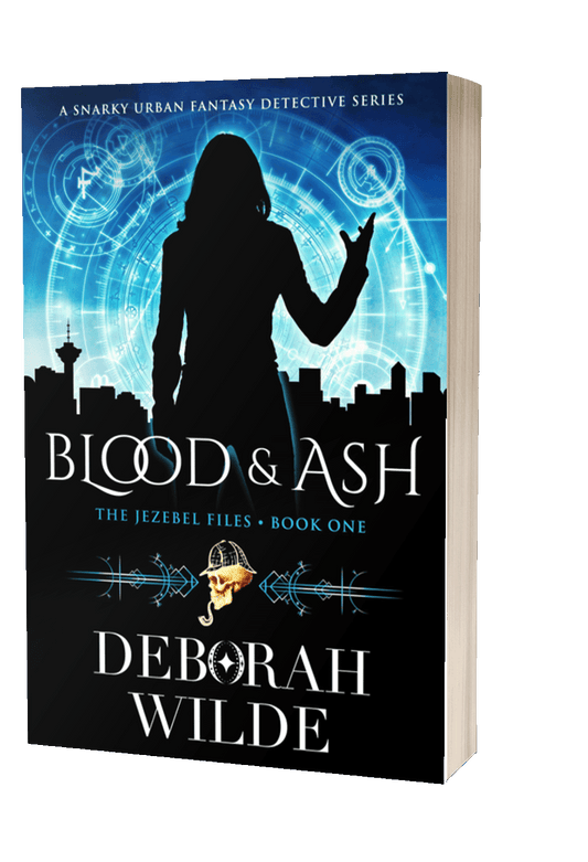 Blood & Ash, a funny, sexy, urban fantasy detective series by Deborah Wilde.