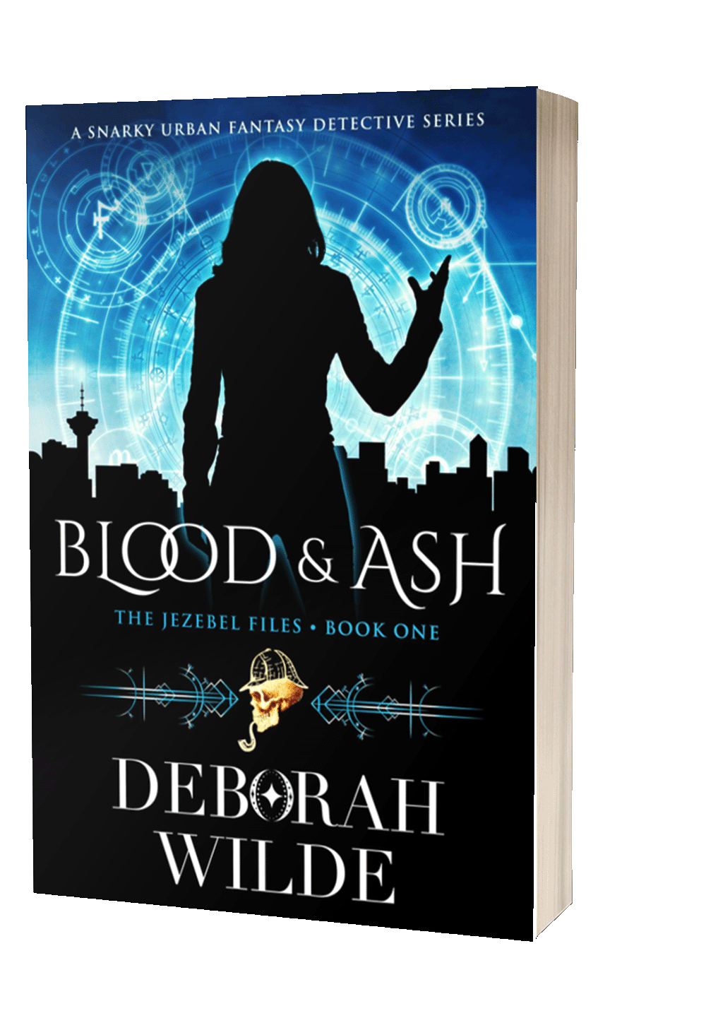 Paperback of Blood & Ash book 1 in The Jezebel Files, an urban fantasy detective fiction by Deborah Wilde.