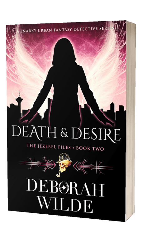 Death & Desire, a funny, sexy, urban fantasy detective series by Deborah Wilde.