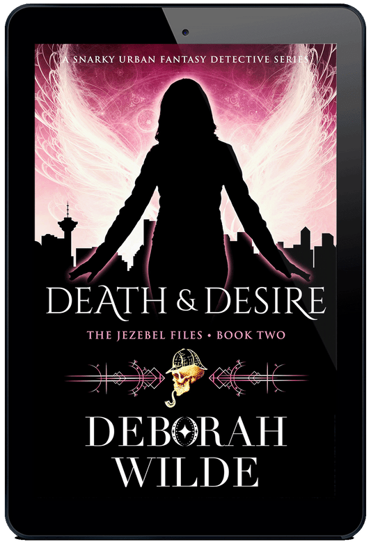 Death & Desire: Jezebel Files #2. A snarky urban fantasy detective series by Deborah Wilde