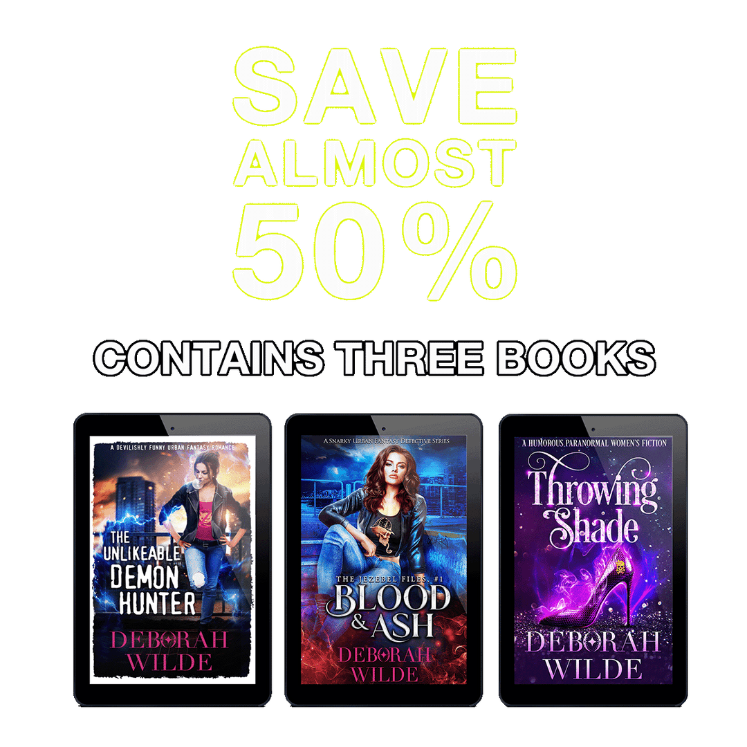 Three tablet screens displaying book covers by Deborah Wilde below the text "Save almost 50%". Epic Badassery" includes 3 books; "The Unlikeable Demon Hunter", "Blood & Ash", and "Throwing Shade".