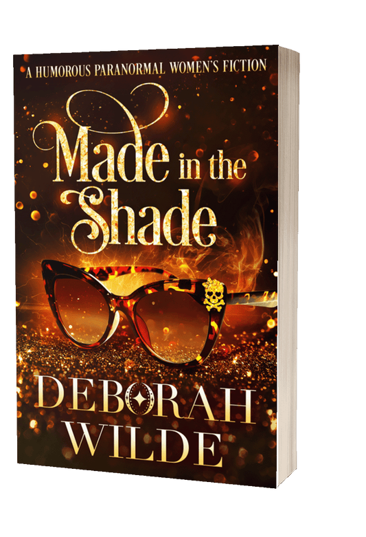 Made in the Shade, a funny, sexy, paranormal women's fiction from Deborah Wilde.