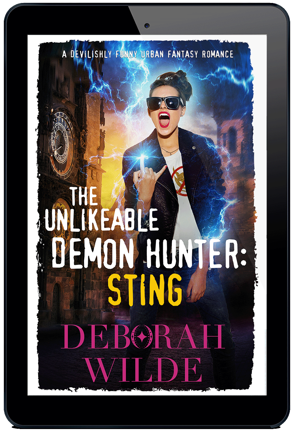 Unlikeable Demon Hunter: Sting. Nava Katz 2. A devilishly funny urban fantasy romance by Deborah Wilde.