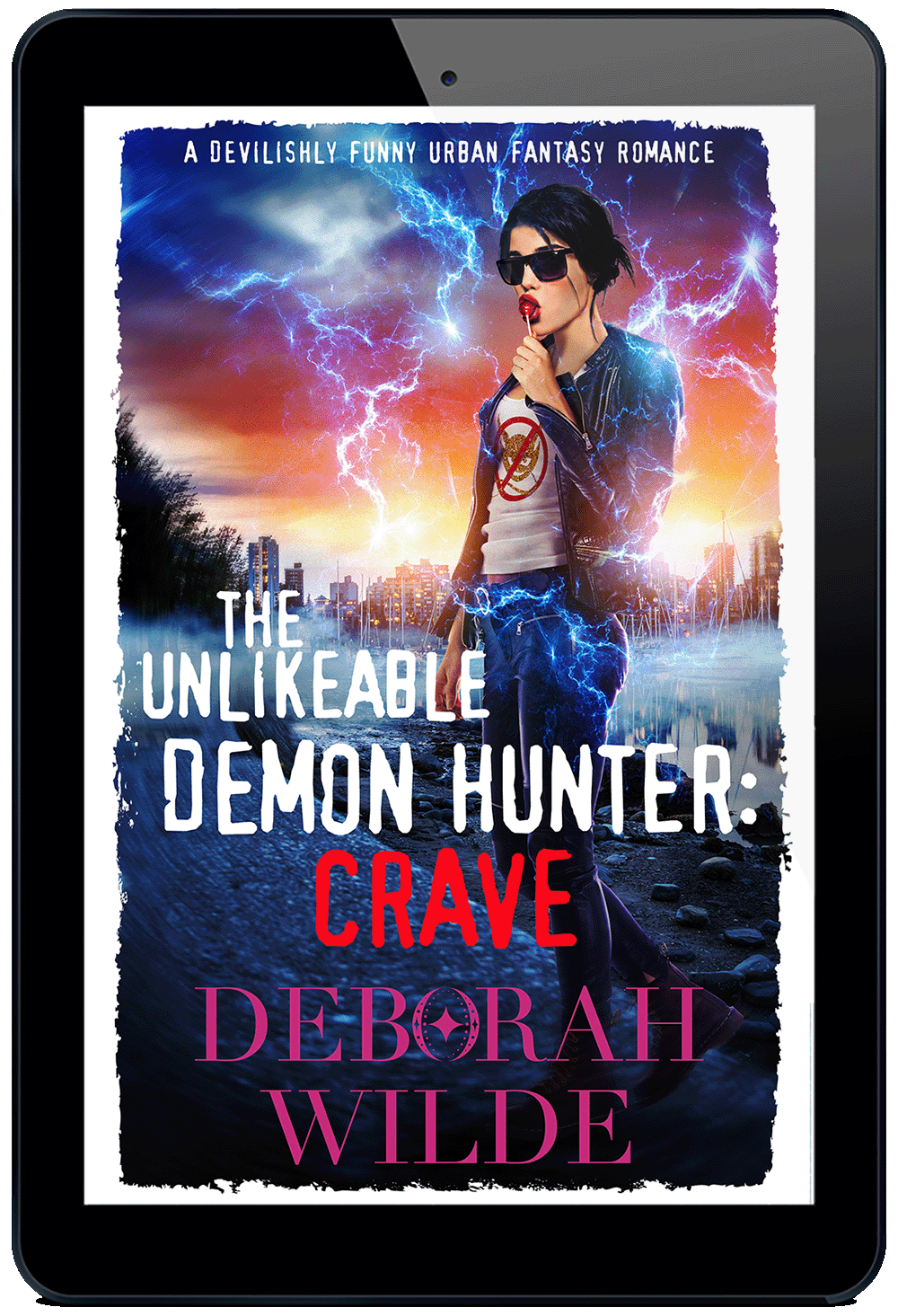 Unlikeable Demon Hunter: Crave. Nava Katz 4. A devilishly funny urban fantasy romance by Deborah Wilde.