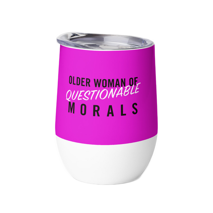 "Older Woman of Questionable Morals" Wine Tumbler