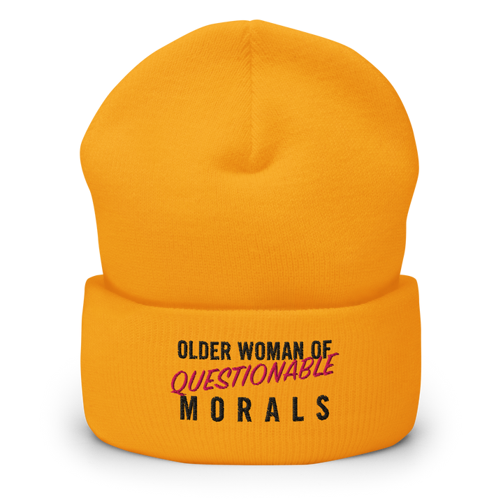 A gold coloured cuffed toque (or beanie) with the words "Older Woman of Questionable Morals" embroidered on the front.