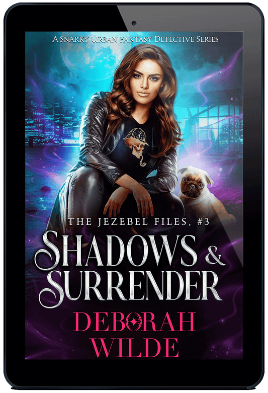 Shadows & Surrender: Jezebel Files #3. A snarky urban fantasy detective series by Deborah Wilde