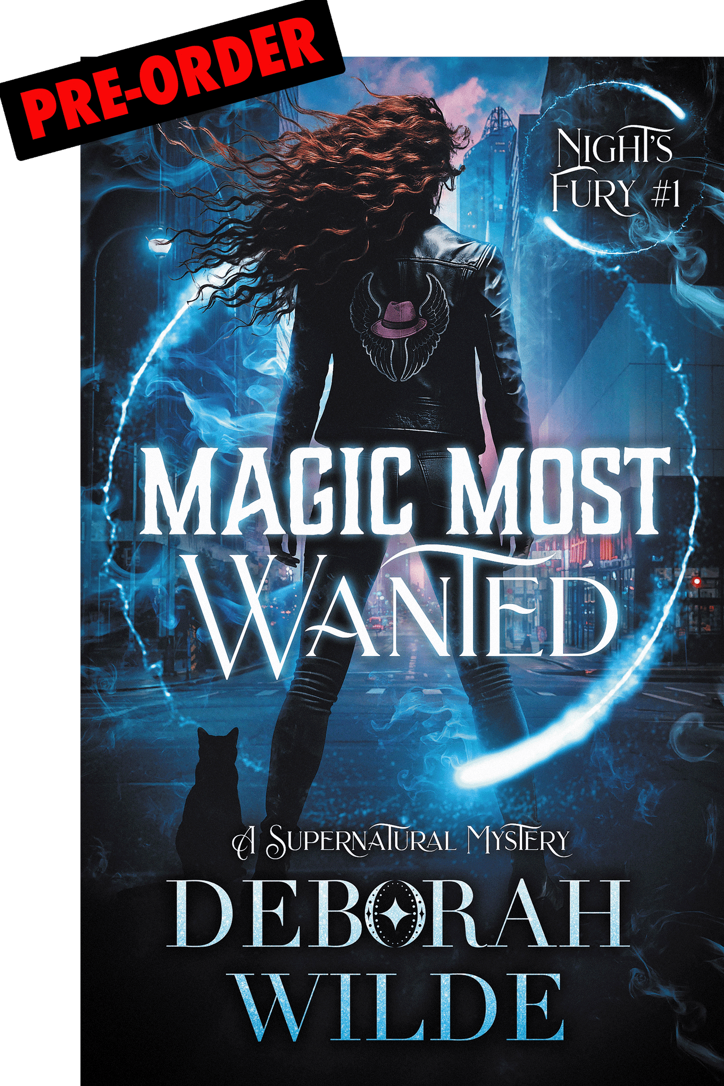 Book cover of 'Magic Most Wanted' by Deborah Wilde with a woman with long brown wind-blown hair. A black cat and glowing effects light up a city street.