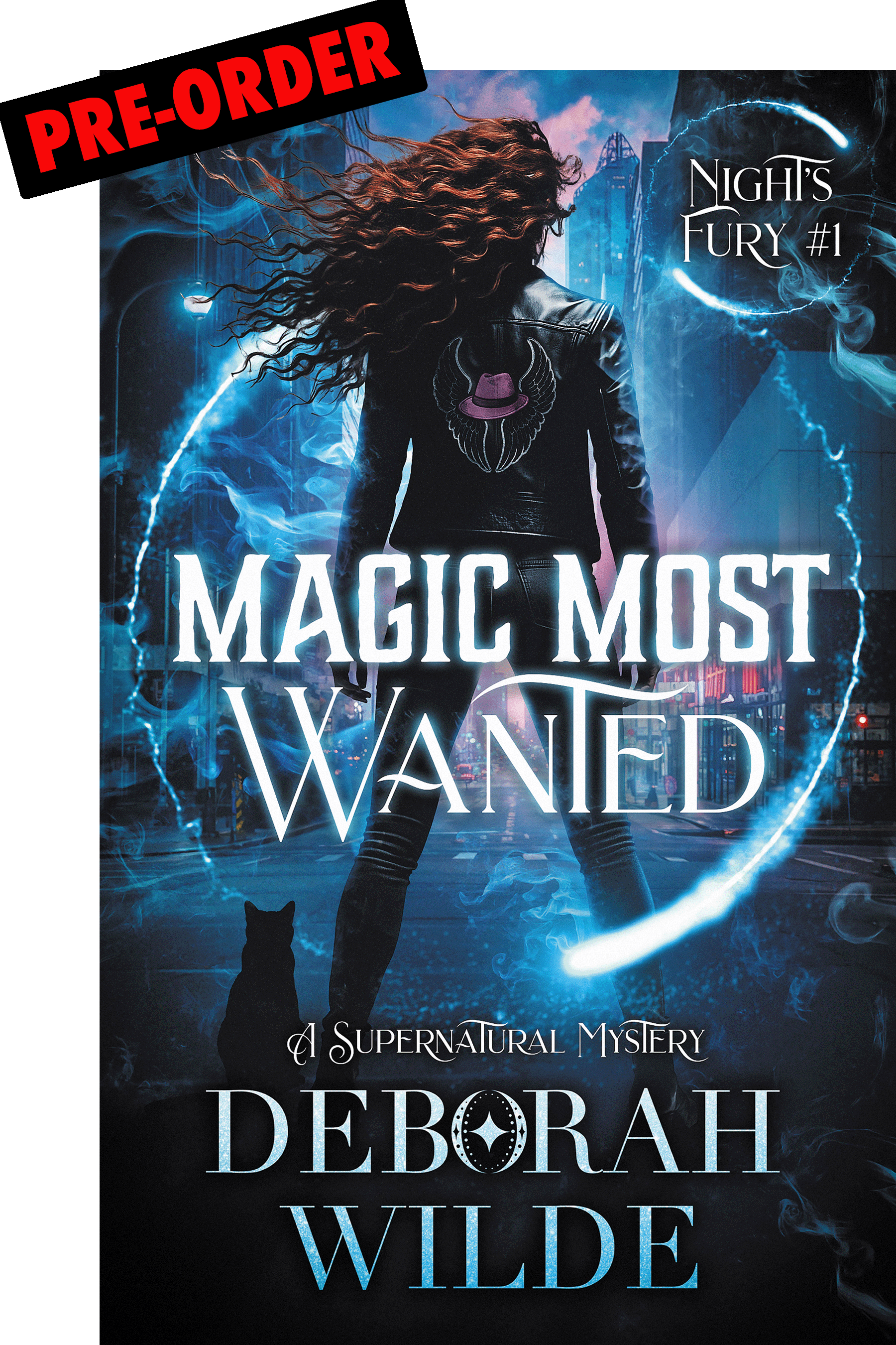Book cover of 'Magic Most Wanted' by Deborah Wilde with a woman with long brown wind-blown hair. A black cat and glowing effects light up a city street.