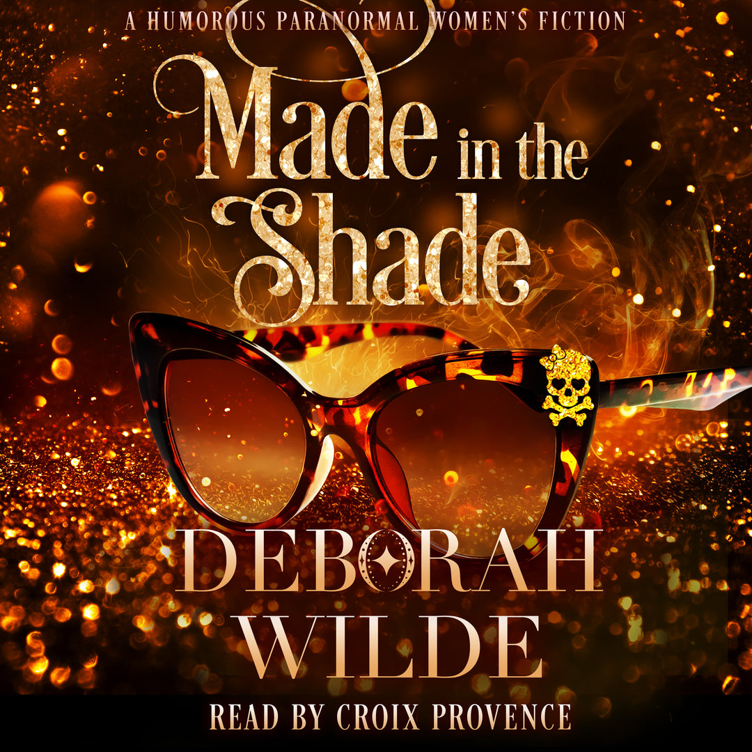 Audiobook cover for "Made in the Shade" by Deborah Wilde, read by Croix Provence.