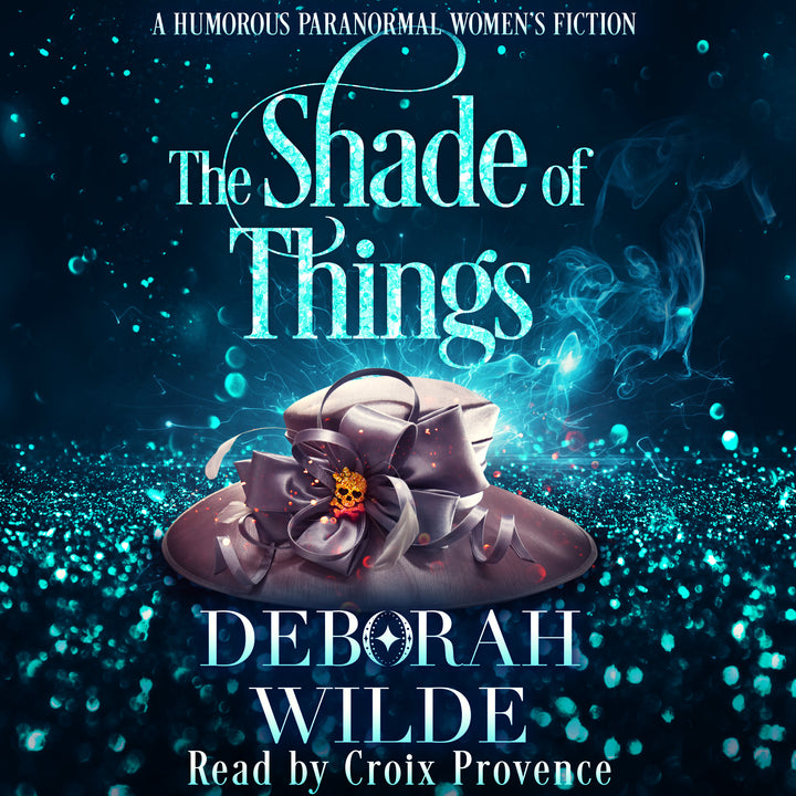 Audiobook cover for "The Shade of Things" by Deborah Wilde.